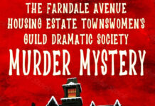The Farndale Avenue Housing Estate Townswomen’s Guild Dramatic Society’s Murder Mystery