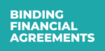 Binding Financial Agreements
